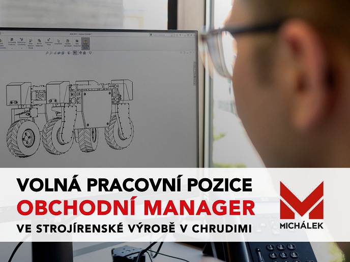 NABÍDKA PRÁCE: Obchodní manager ve strojírenské společnosti MICHÁLEK s.r.o.