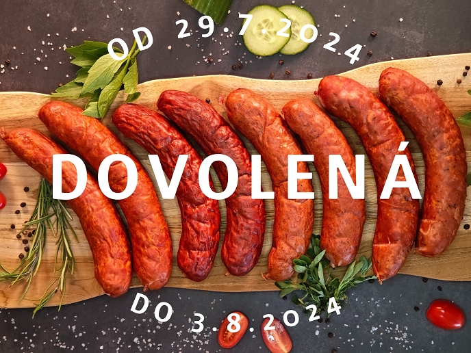 V Řeznictví U Švandů bude od 29.7. do 3.8. zavřeno z důvodu dovolené