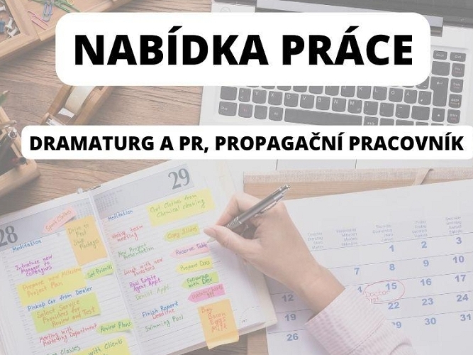 Nabídka práce/ Dramaturg a PR, propagační pracovník