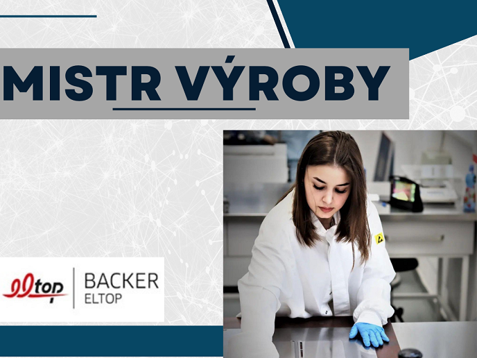 Naše společnost Backer Eltop s.r.o. hledá nového kolegu na pozici MISTR VÝROBY