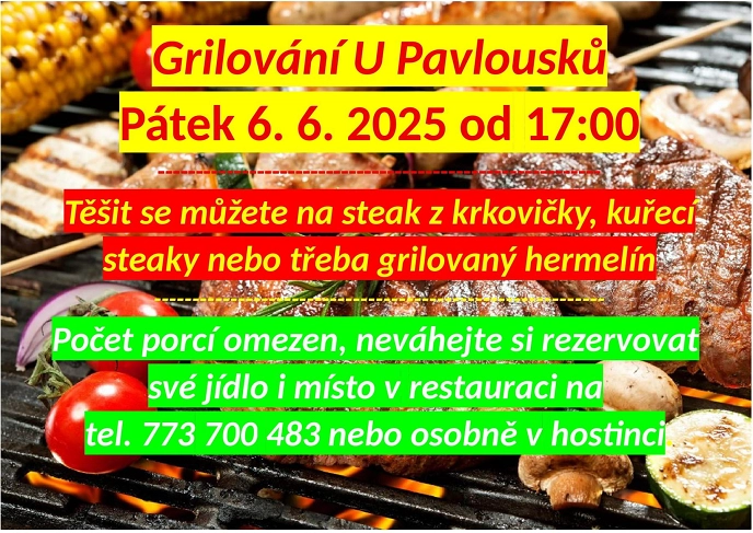 Grilování U Pavlousků 6. 6. 2025 + sobotní chuťovky 7. 6. 2025