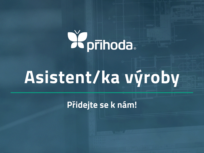 Hledá se: Asistent/ka výroby