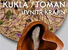 KUKLA / TOMAN – UVNITŘ KRAJIN