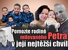 Sbírka na Donio.cz pro pomoc rodině milovaného Petra v její nejtěžší chvíli