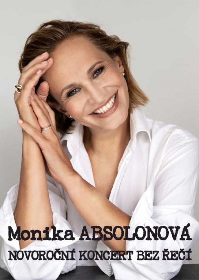 MONIKA ABSOLONOVÁ - Novoroční koncert "BEZ ŘEČÍ"